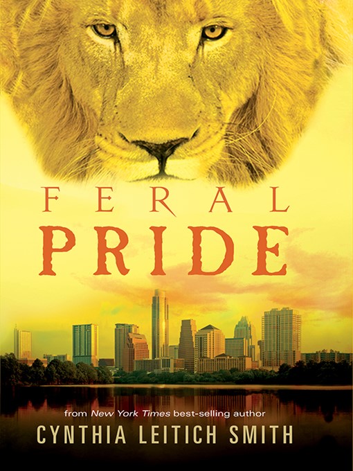 Title details for Feral Pride by Cynthia Leitich Smith - Wait list